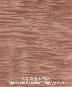 NATURAL DYED: Moroccan Sycamore (Rotary Cut)