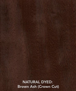 NATURAL DYED: Brown Ash (Crown Cut)