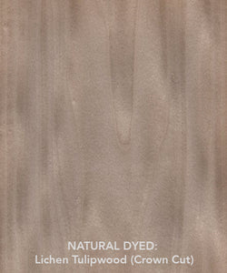 NATURAL DYED: Lichen Tulipwood (Crown Cut)