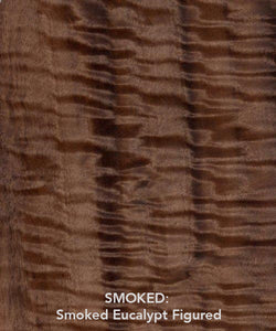 IMPRESSION VENEERS SMOKED: Eucalypt Figured